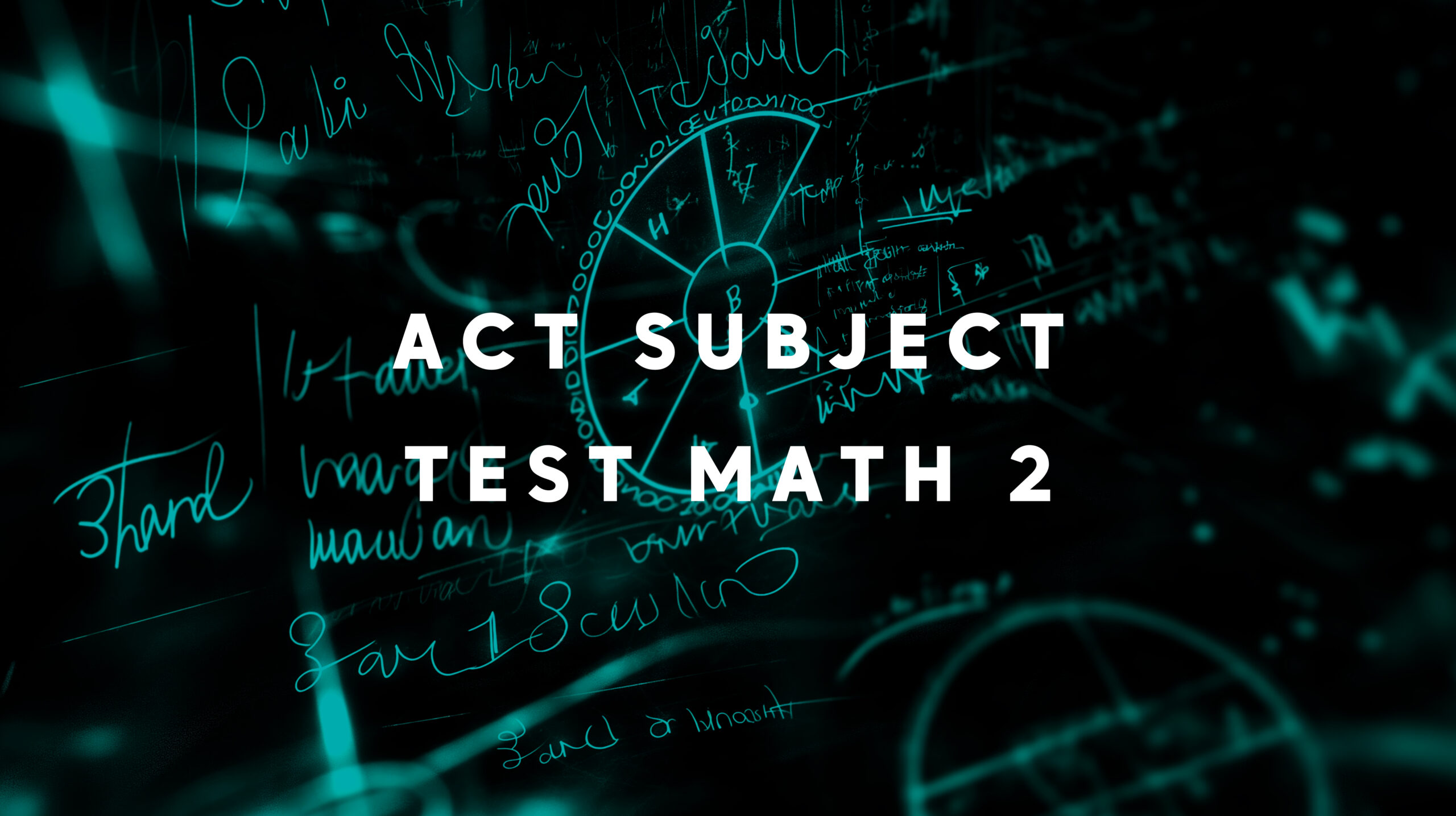 ACT Subject Test Math 2